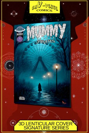 Mummy Pirates #1  (Cover C)  | Signature Series |  3D Lenticular Collectors Cover (Limited Amount Sold)